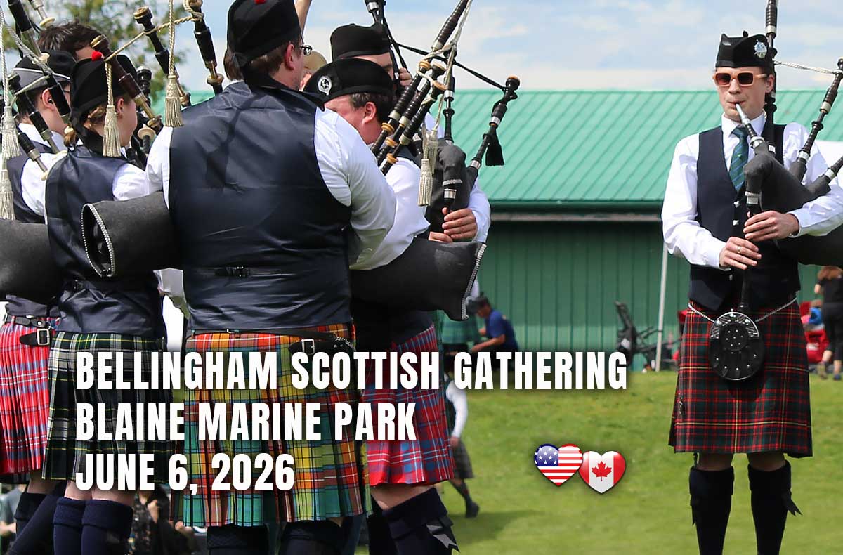 Bellingham Scottish Gathering, June 6, 2026 in Blaine Marine Park.