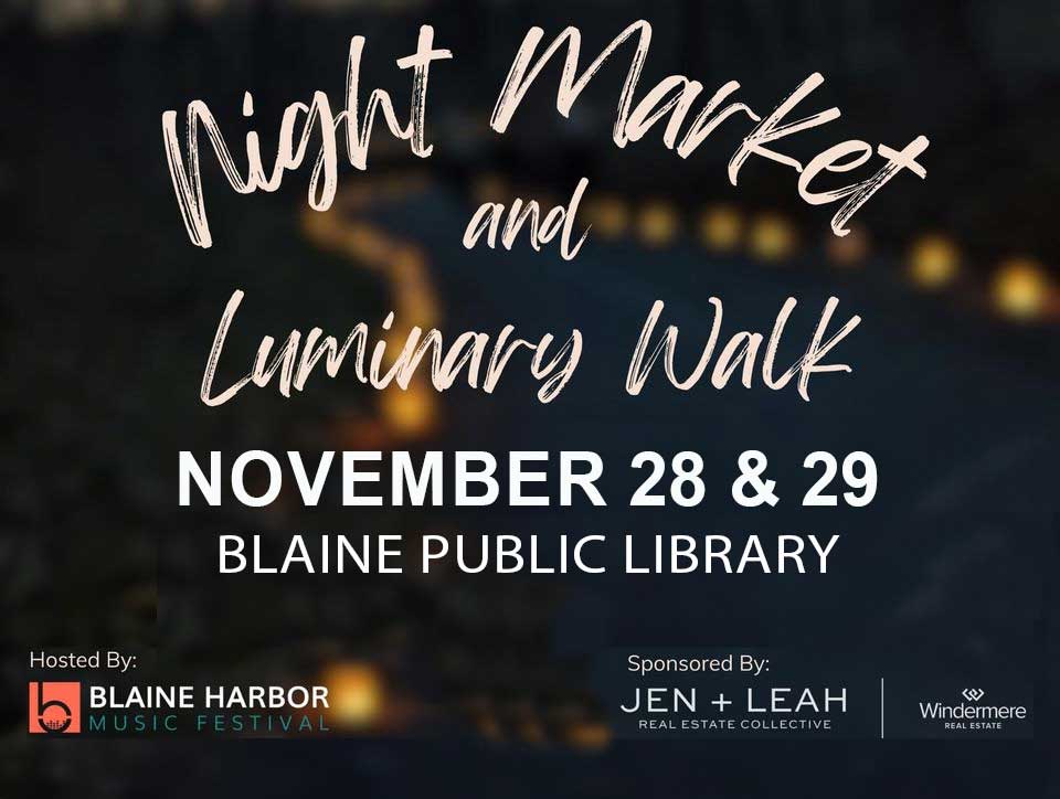 Blaine Night Market & Illuminary Walk - November 30, 2024, Downtown Blaine