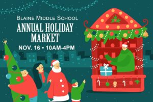 Blaine Middle School Annual Holiday Market