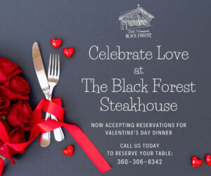 Valentine's Day Special @ Black Forest Steakhouse in downtown Blaine