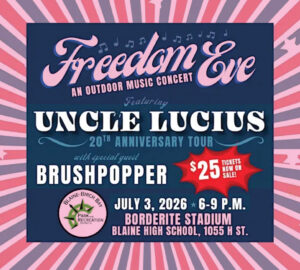 Freedom Eve Concert July 3rd at Borderite Stadium in Blaine by the Sea