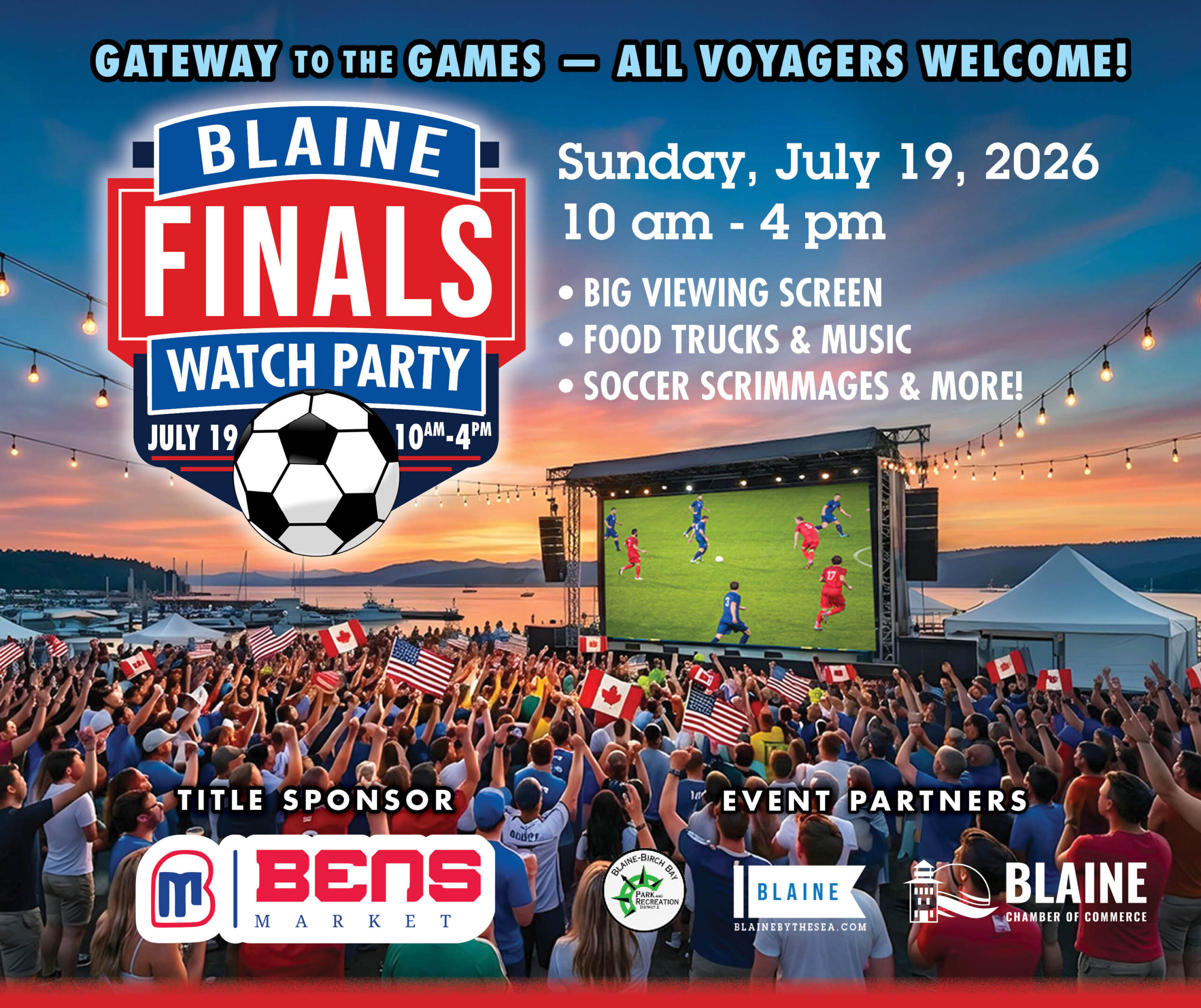 Blaine Finals Watch Party, July 19th, Borderite Stadium • Blaine WA