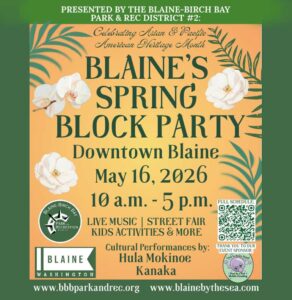 Mark your Calendars for Blaine's Spring Block Party, May 16, 2026 in Downtown Blaine by the Sea!